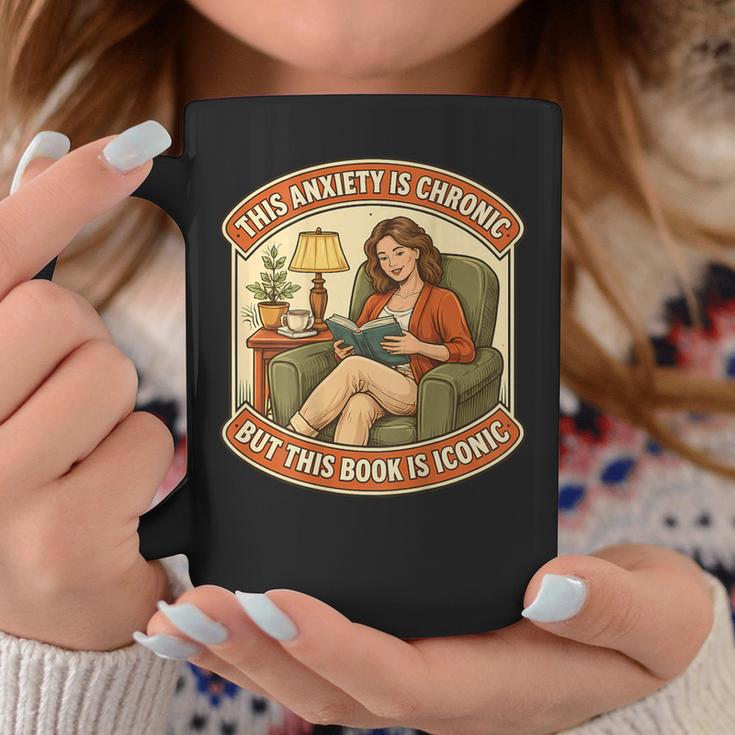 This Social Anxiety Is Chronic But The Book Is Iconic Woman Graphic Print Coffee Mug Unique Gifts