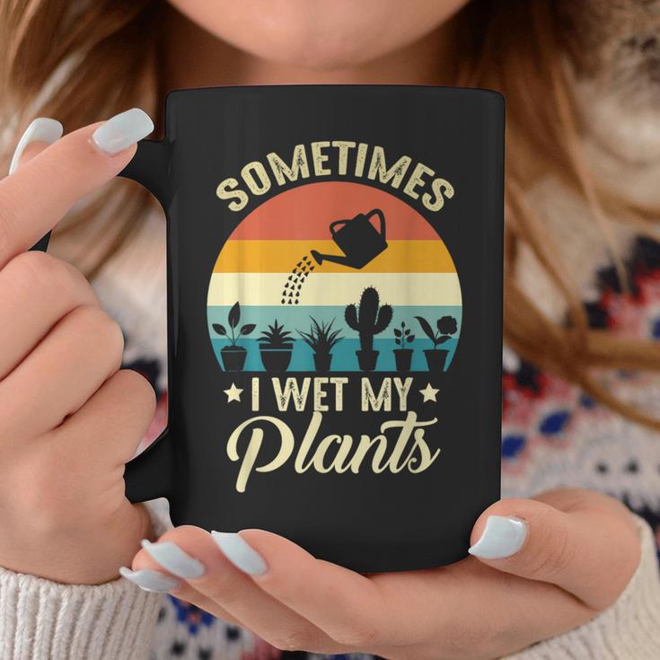Sometimes I Wet My Plants Gardener Plant Lover ガーデニング コーヒーマグ 面白い贈り物