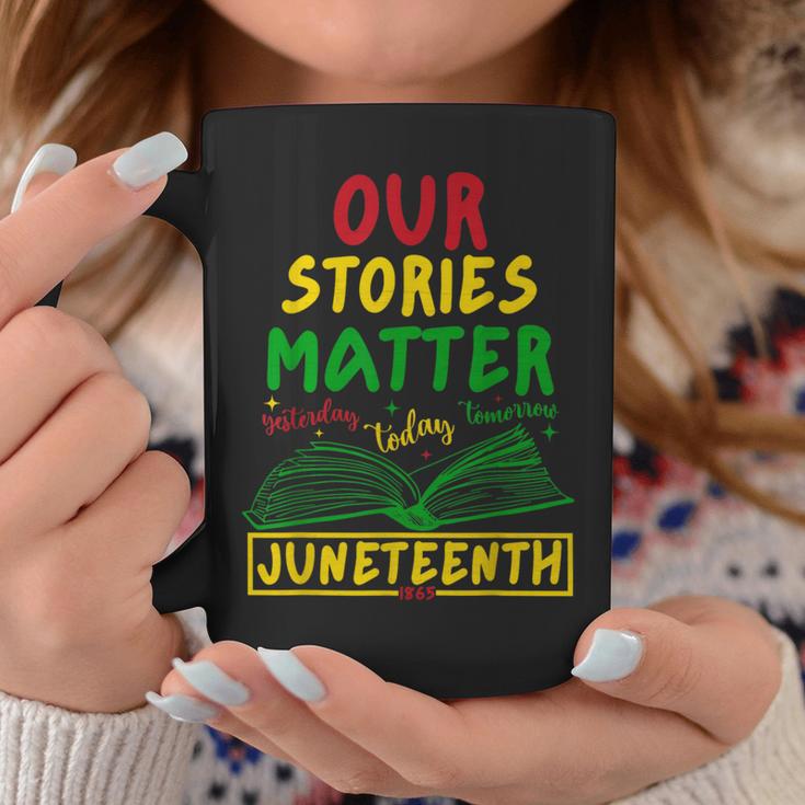 Our Stories Matter Juneteenth 1865 History Women's Reading Graphic Print Coffee Mug Unique Gifts