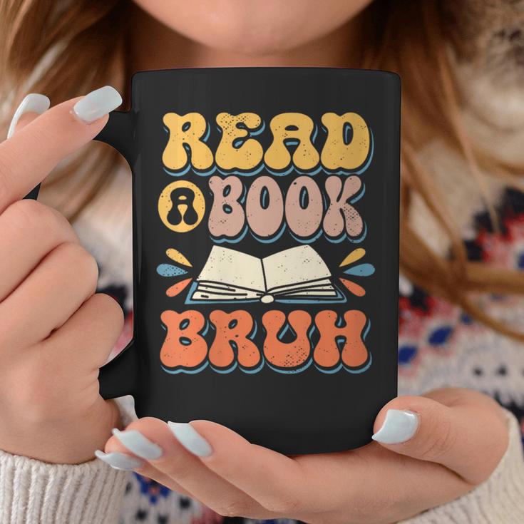 Teacher Book Lover Quote Read A Book Bruh Teaching Graphic Print Coffee Mug Unique Gifts