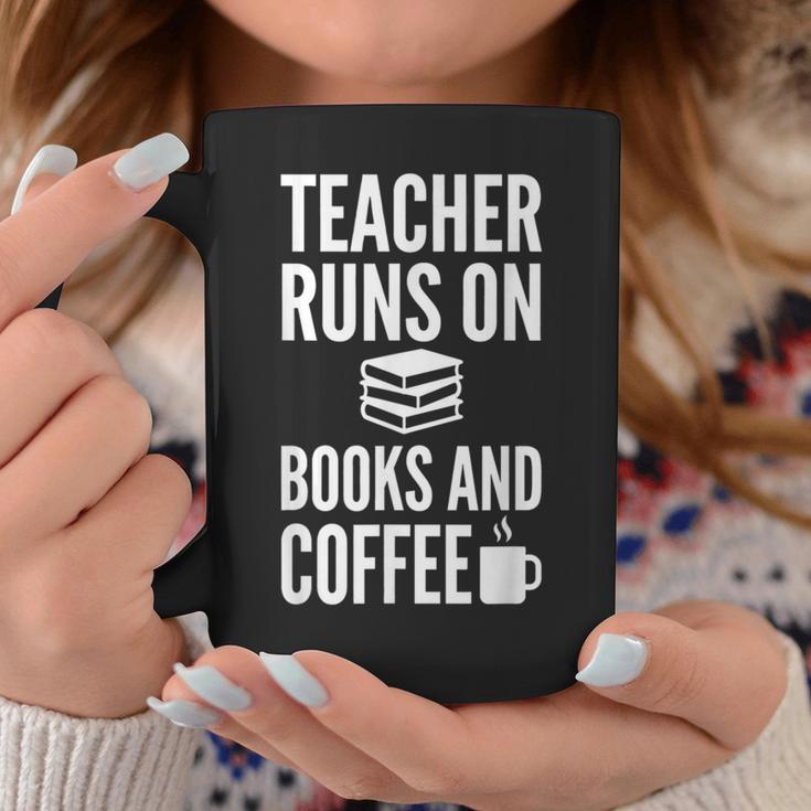 Teacher Runs On Books And Coffee Teachers Graphic Print Coffee Mug Unique Gifts