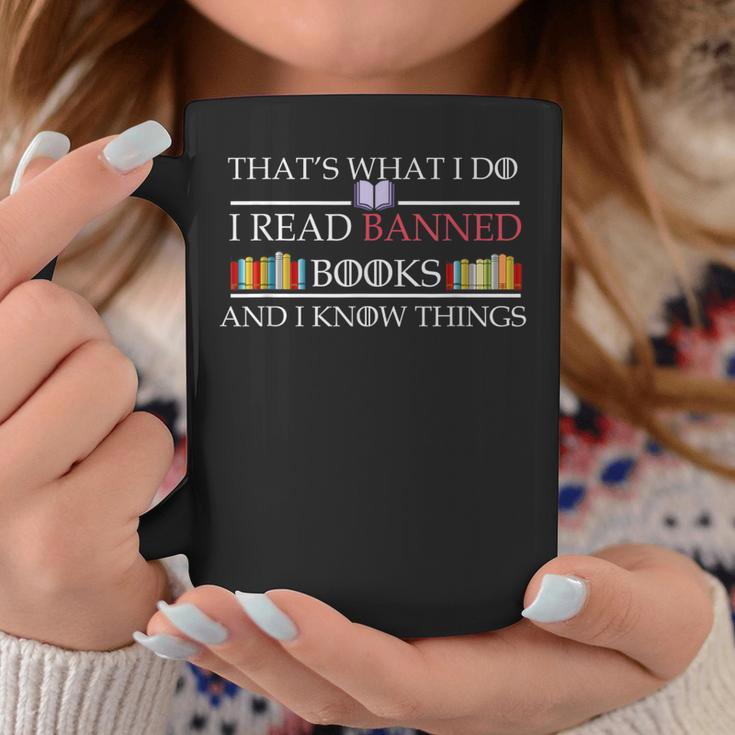 That's What I Do I Read Banned Books And I Know Things Graphic Print Coffee Mug Unique Gifts