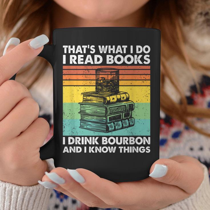 That's What I Do I Read Books I Drink Bourbon I Know Things Graphic Print Coffee Mug Unique Gifts