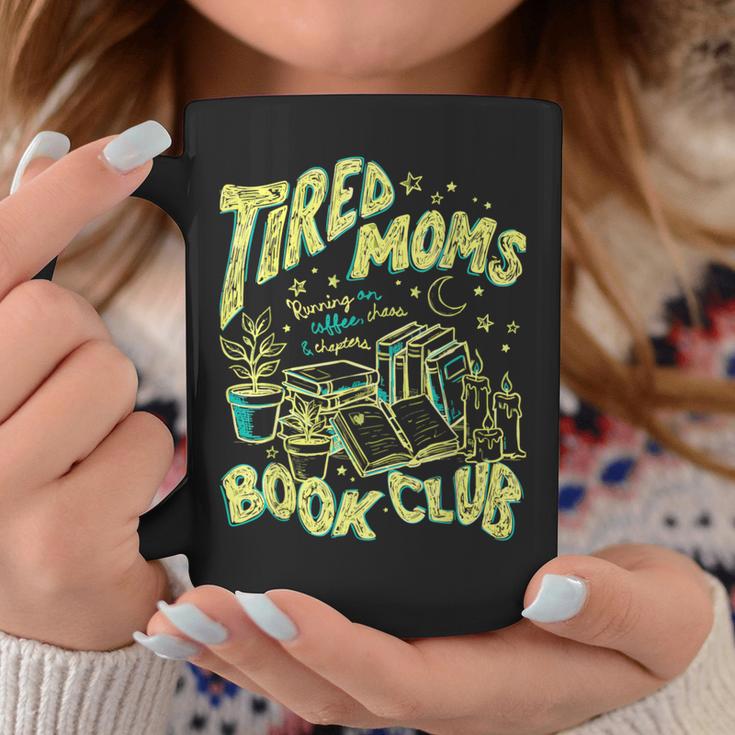 Tired Moms Book Club Running On Coffee Chaos Chapters Graphic Print Coffee Mug Unique Gifts