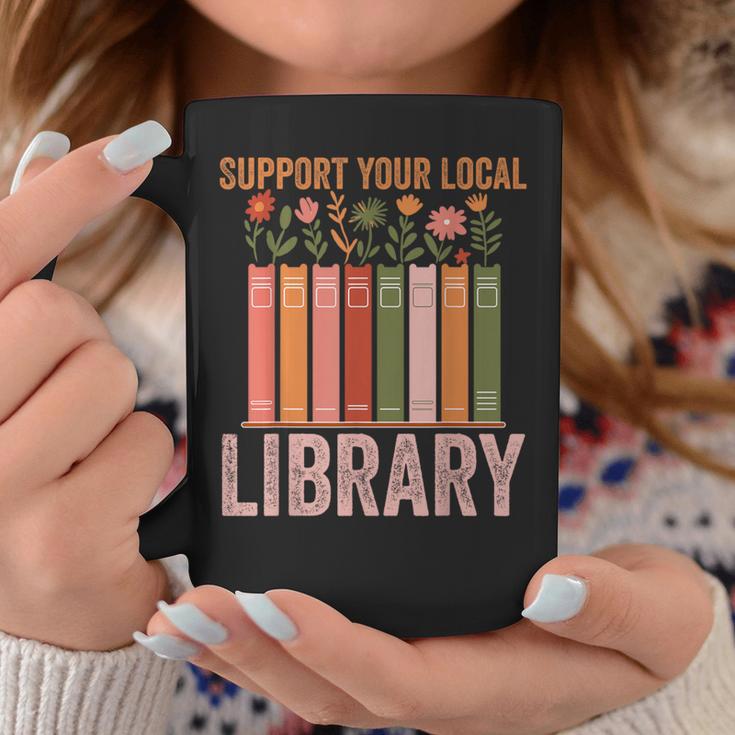 Vintage Support Your Local Library Book Readers Lovers Graphic Print Coffee Mug Unique Gifts