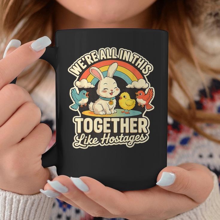 We're All In This Together Like Hostages Humor コーヒーマグ 面白い贈り物