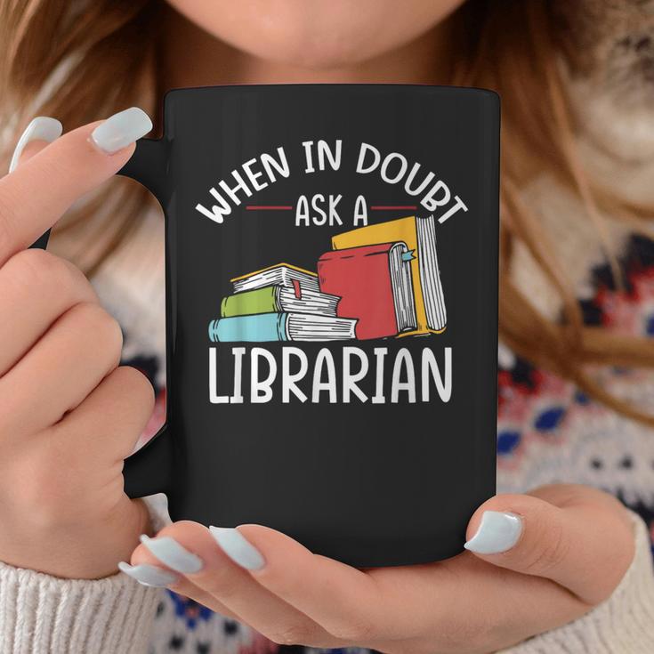 When In Doubt Ask Librarian Books Reading Librarian Graphic Print Coffee Mug Unique Gifts