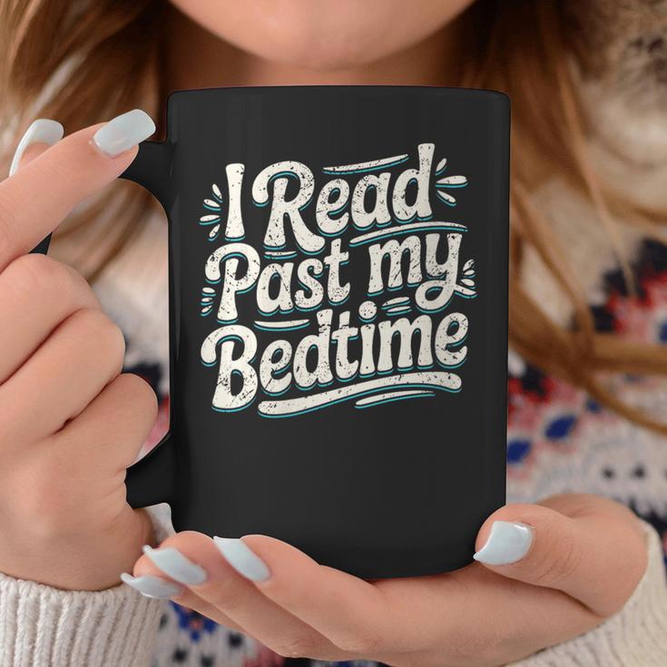Women's I Read Past My Bedtime Book Lover Reading Quote Graphic Print Coffee Mug Unique Gifts