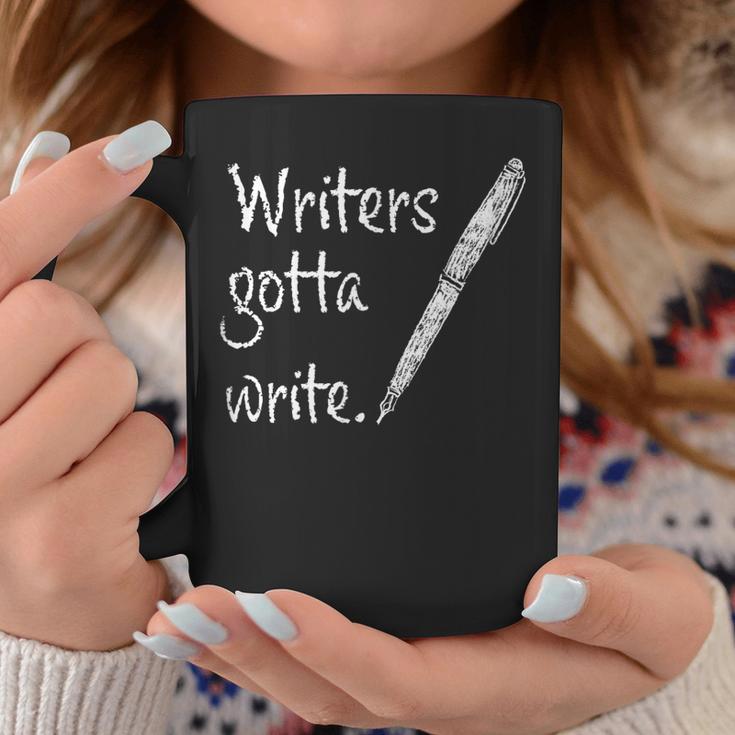 Writers Gotta Write Author Book Journalist Novelist Graphic Print Coffee Mug Unique Gifts Writers Gotta Write Author Book Journalist Novelist Graphic Print Coffee Mug Unique Gifts