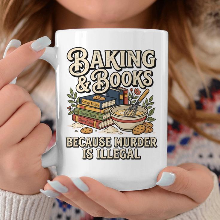 Baking And Books Because Murder Is Illegal Sarcastic Performance Graphic Print Coffee Mug Unique Gifts