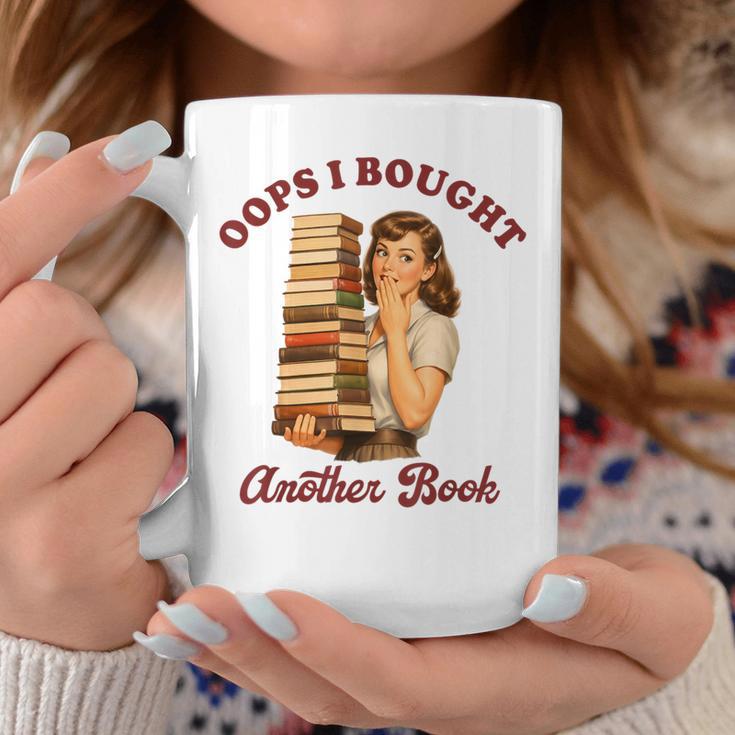 Book Lover Bookish Reading Squad Oops I Bought Another Book Graphic Print Coffee Mug Unique Gifts