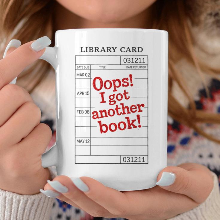 For Book Lovers OOPS I GOT Another Book Book Lover Graphic Print Coffee Mug Unique Gifts