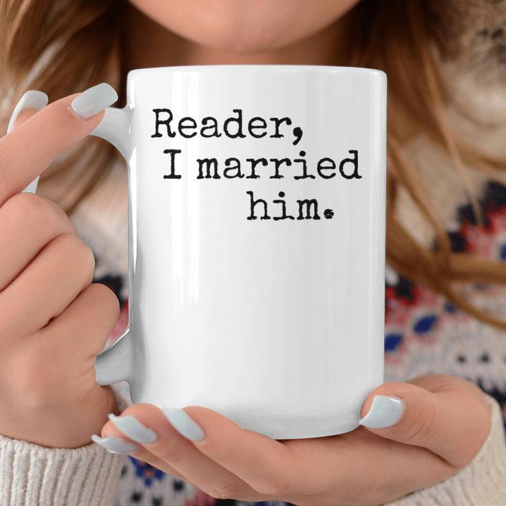 Charlotte Bronte Quote Reader I Married Him Book Lover Graphic Print Coffee Mug Unique Gifts