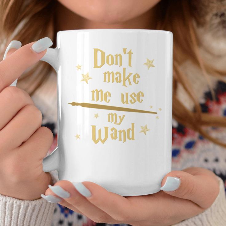 Don’t Make Me Use My Wand Wizard Teacher Magic Fiction Book Graphic Print Coffee Mug Unique Gifts