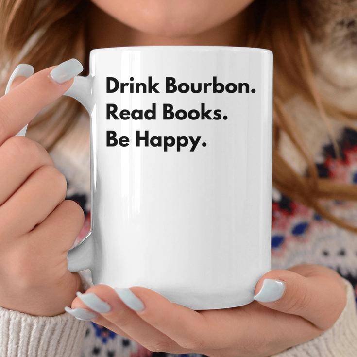 Drink Bourbon Read Books Be Happy Graphic Print Coffee Mug Unique Gifts