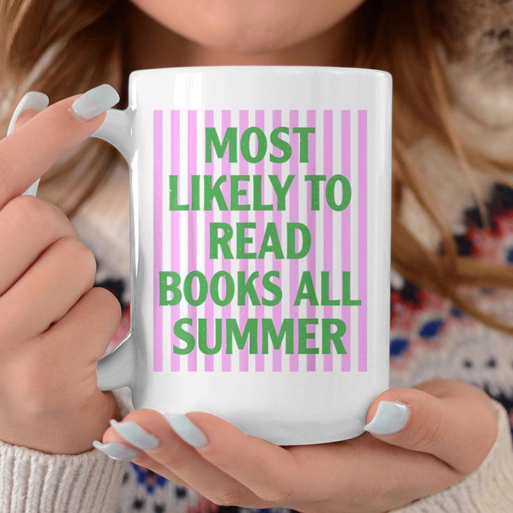 Most Likely To Read Books All Summer Teacher Last Day Graphic Print Coffee Mug Unique Gifts