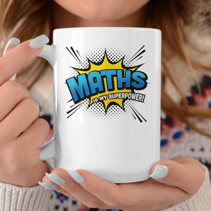 Maths Is My Superpower Comic Book Style Graphic Print Coffee Mug Unique Gifts