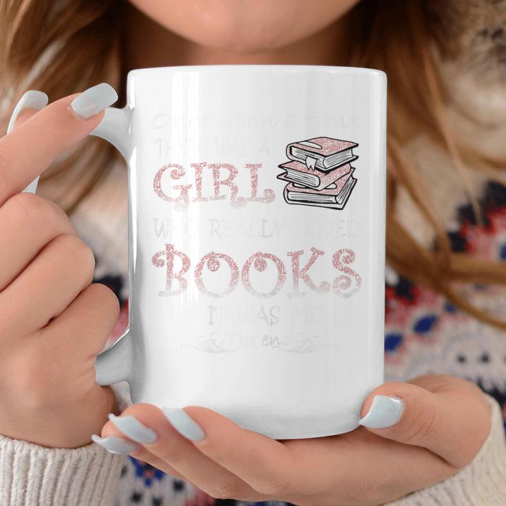 Once Upon A Time There Was A Girl Who Really Loved Books Graphic Print Coffee Mug Unique Gifts