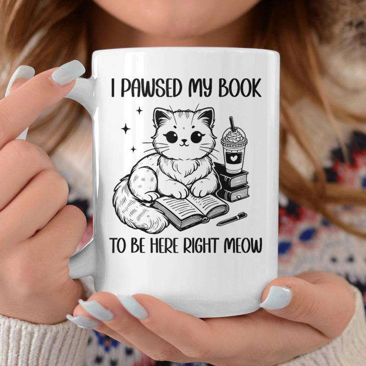 You Pawsed Here Cat Books Coffee I Paused My Book To Be Here Graphic Print Coffee Mug Unique Gifts