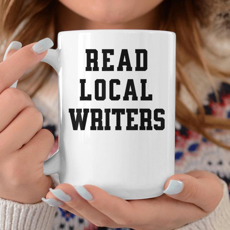 Read Local Author Support Independent Writers Indie Books Graphic Print Coffee Mug Unique Gifts