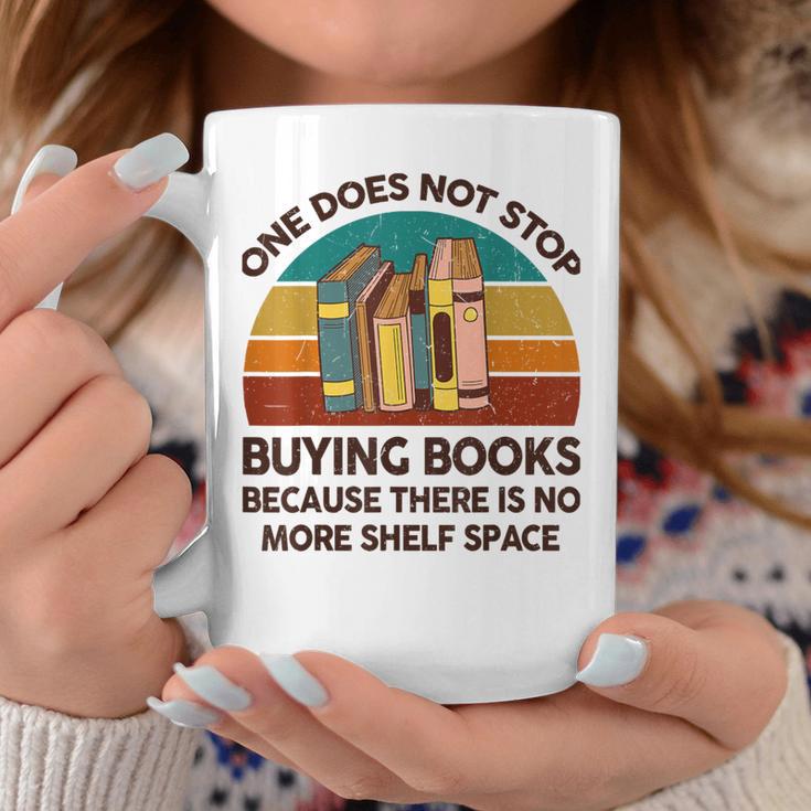 Reading-Shirt One Does Not Stop Buying Books Bookworm Graphic Print Coffee Mug Unique Gifts Reading-Shirt One Does Not Stop Buying Books Bookworm Graphic Print Coffee Mug Unique Gifts