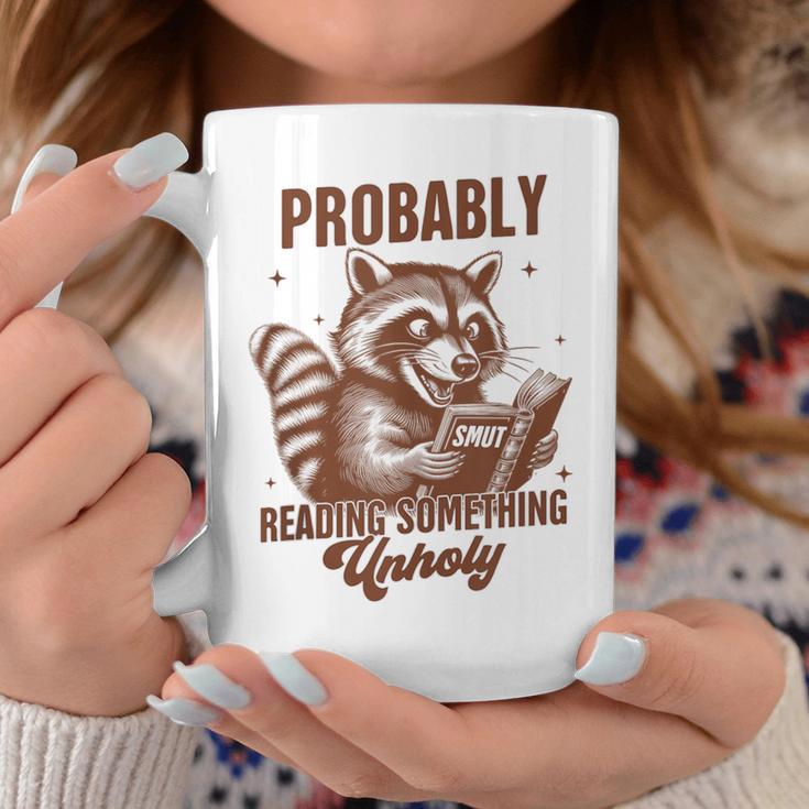 Smut Book Reader Racoon Probably Reading Something Unholy Graphic Print Coffee Mug Unique Gifts