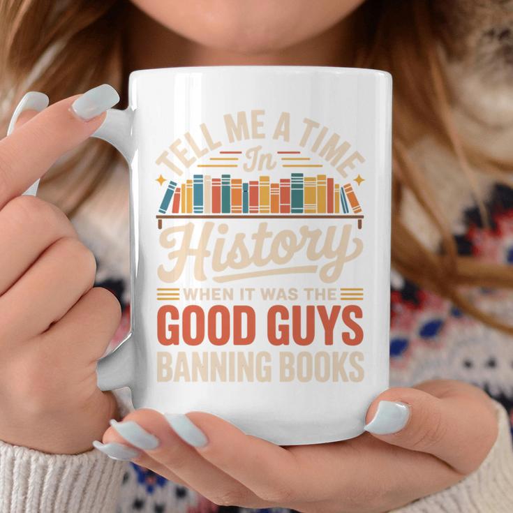 Tell Me A Time In History When It Was Good Guys Banning Book Premium Tri-Blend Graphic Print Coffee Mug Unique Gifts Tell Me A Time In History When It Was Good Guys Banning Book Premium Tri-Blend Graphic Print Coffee Mug Unique Gifts