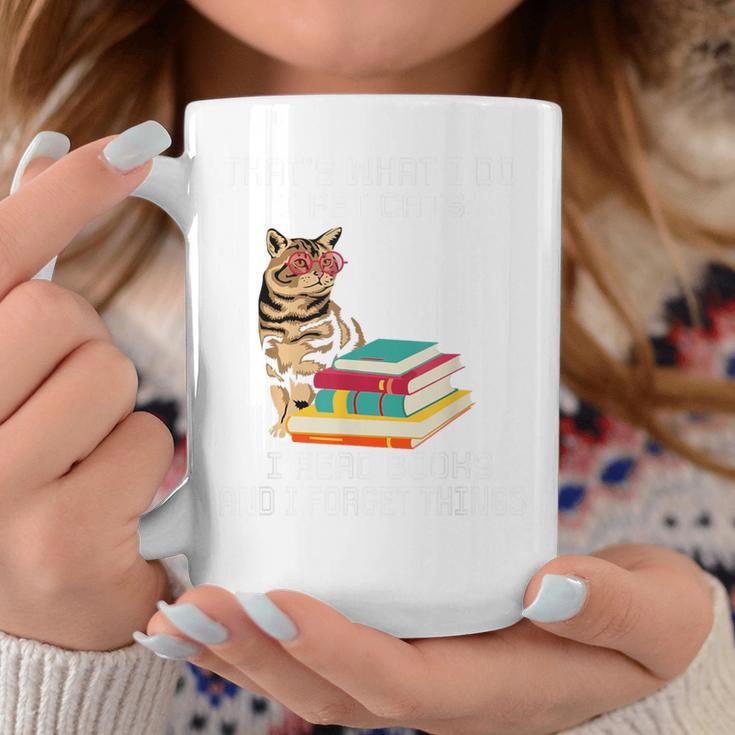 That's What I Do I Pet Cats I Read Books And I Forget Things Graphic Print Coffee Mug Unique Gifts