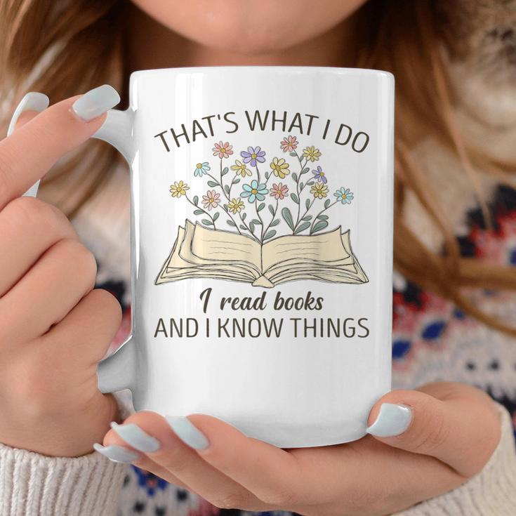 That's What I Do I Read Books And I Know Things Book Lovers Graphic Print Coffee Mug Unique Gifts