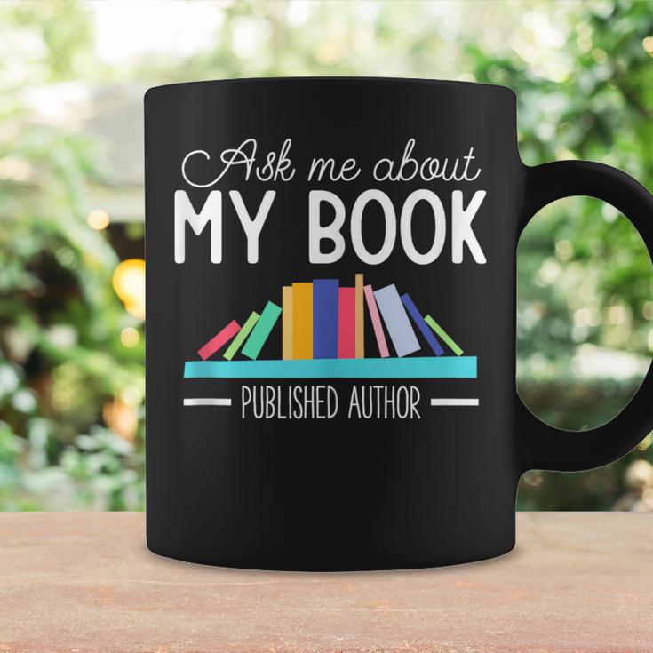Ask About My Book Published Author Journalist Scriptwriter Graphic Print Coffee Mug Gifts ideas Ask About My Book Published Author Journalist Scriptwriter Graphic Print Coffee Mug Gifts ideas