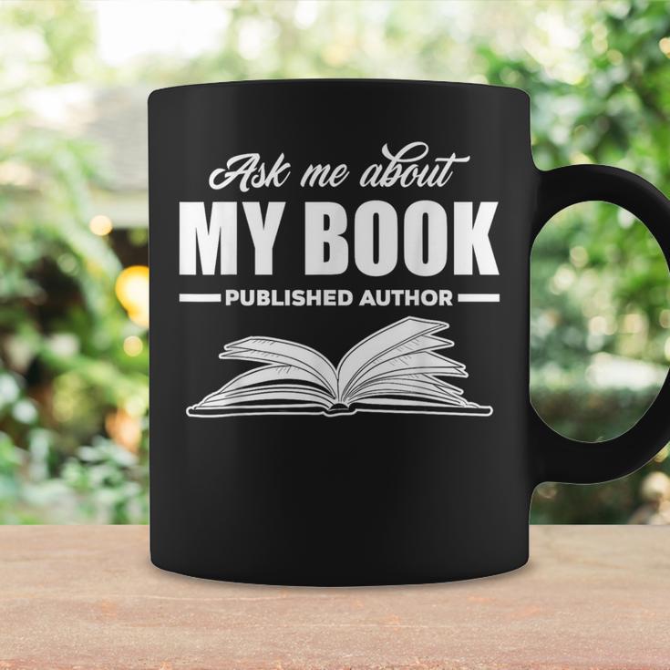 Ask Me About My Book Published Author Writer Graphic Print Coffee Mug Gifts ideas