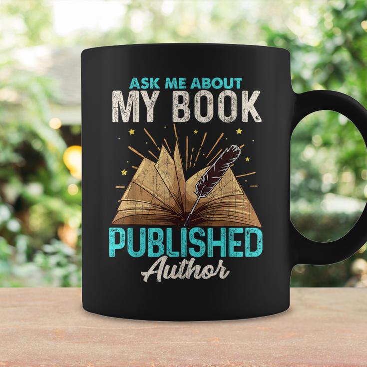 Ask Me About My Book Writer Of Novels Writers Author Graphic Print Coffee Mug Gifts ideas