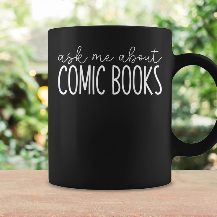 Ask Me About Comic Books Comic Book Collecting Graphic Print Coffee Mug Gifts ideas