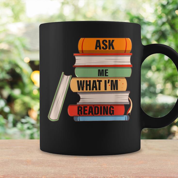 Ask Me What I'm Reading Book Lover Apparel Graphic Print Coffee Mug Gifts ideas Ask Me What I'm Reading Book Lover Apparel Graphic Print Coffee Mug Gifts ideas