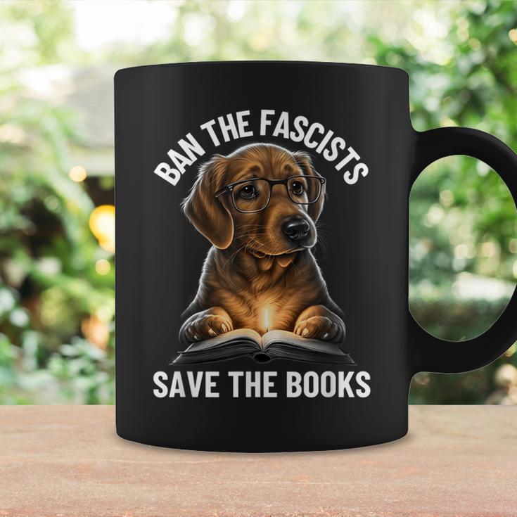 Ban The Fascists Save The Books Book & Dogs Lovers Graphic Print Coffee Mug Gifts ideas