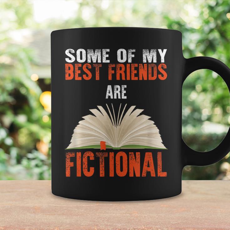 Some Of My Best Friends Are Fictional Book Lover Bookworm Graphic Print Coffee Mug Gifts ideas
