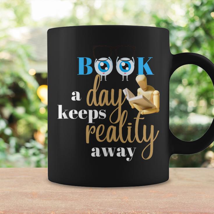 A Book A Day Keeps Reality Away Keep Your Day Dream Graphic Print Coffee Mug Gifts ideas