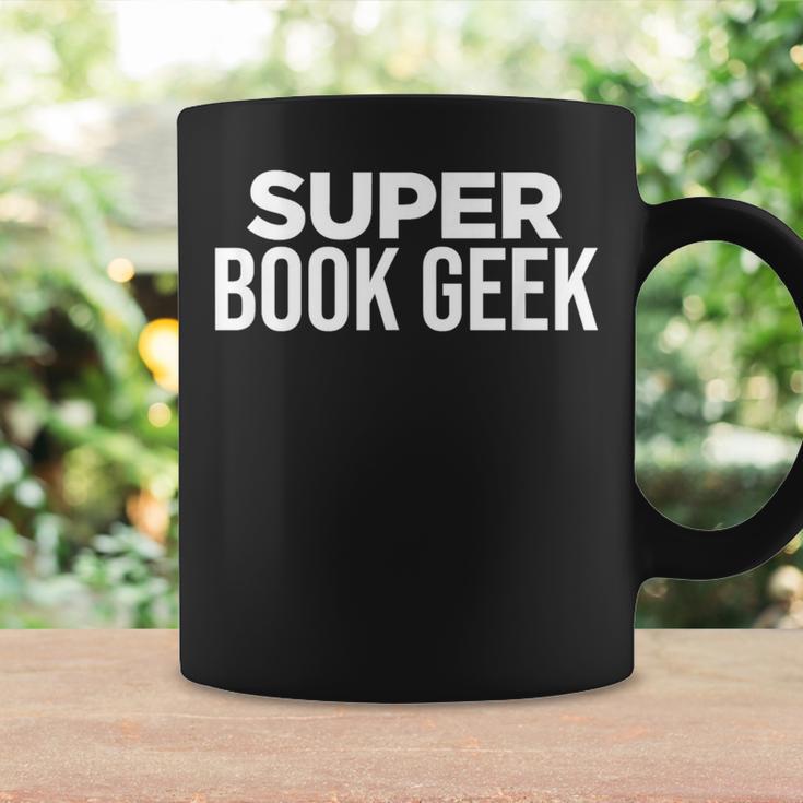 Book Lover Book Geek Super Book Geek Graphic Print Coffee Mug Gifts ideas