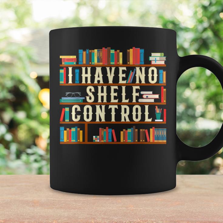 Book Lover I Have No Shelf Control Graphic Print Coffee Mug Gifts ideas Book Lover I Have No Shelf Control Graphic Print Coffee Mug Gifts ideas