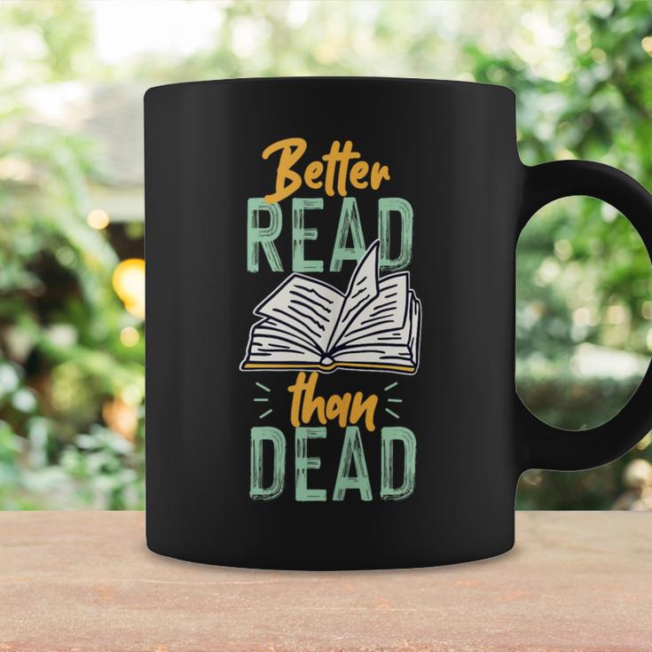 Book Reading Better Read Than Dead Graphic Print Coffee Mug Gifts ideas
