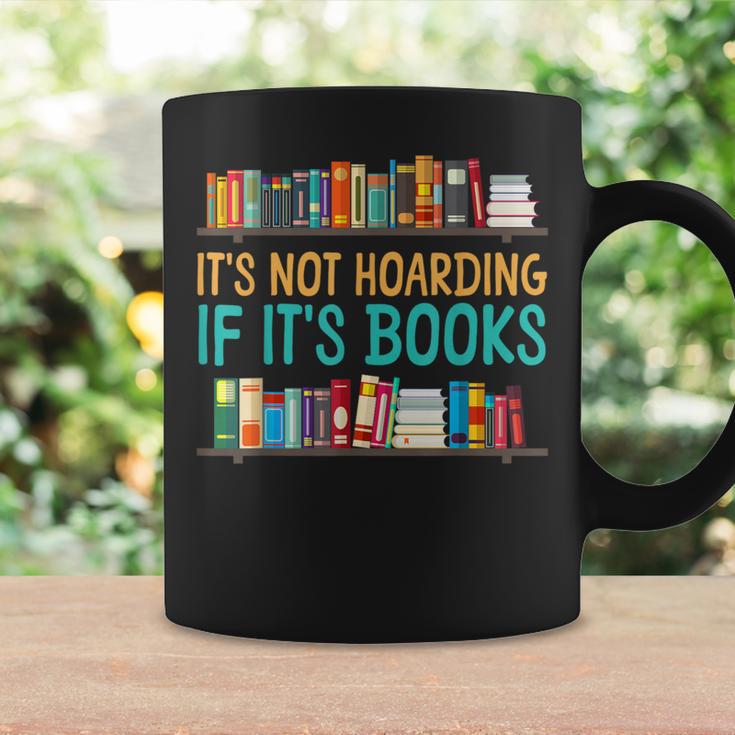 Book Reading It's Not Hoarding If It's Books Graphic Print Coffee Mug Gifts ideas