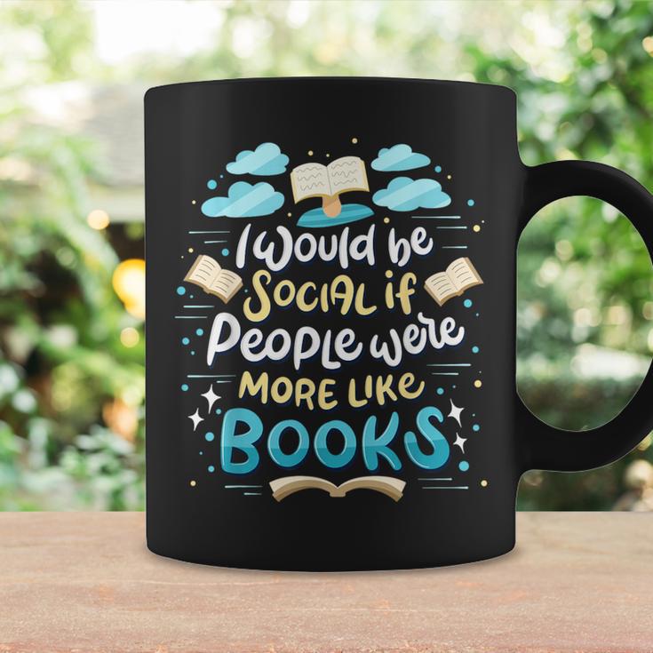 Book Reading Lover Quote I Would Be Social Reader Graphic Print Coffee Mug Gifts ideas