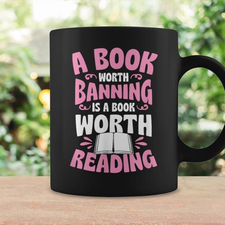 A Book Worth Banning Is A Book Worth Reading Librarian Graphic Print Coffee Mug Gifts ideas A Book Worth Banning Is A Book Worth Reading Librarian Graphic Print Coffee Mug Gifts ideas