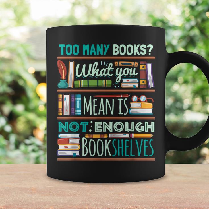 Too Many Books Not Enough Shelves Book Club Graphic Print Coffee Mug Gifts ideas Too Many Books Not Enough Shelves Book Club Graphic Print Coffee Mug Gifts ideas