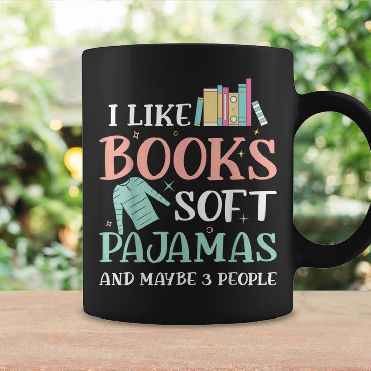 I Like Books Soft Pajamas And Maybe 3 People Book Pajama Graphic Print Coffee Mug Gifts ideas