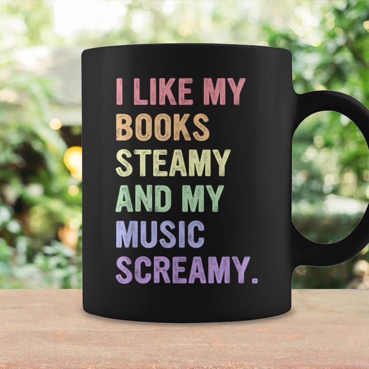 I Like My Books Steamy And My-Music Screamy Quote Graphic Print Coffee Mug Gifts ideas