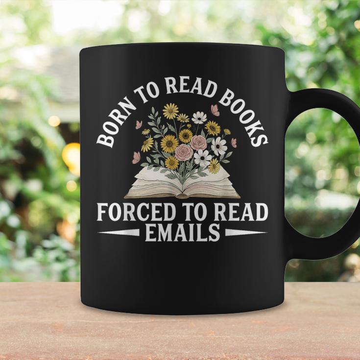 Born To Read Books Forced To Read Emails Office Humor Graphic Print Coffee Mug Gifts ideas