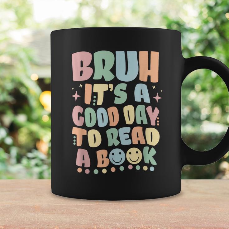 Bruh It's A Good-Day To Read A Book Reading Bookish Bookworm Graphic Print Coffee Mug Gifts ideas