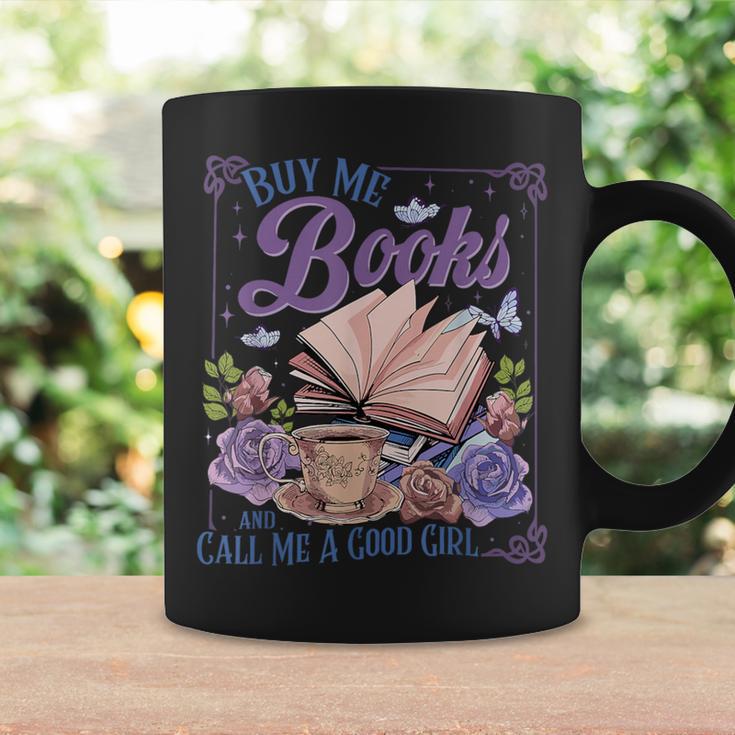 Buy Me Books And Call Me A Good Girl Book Clubs Coffee Lover Graphic Print Coffee Mug Gifts ideas