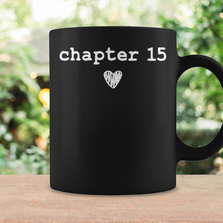 Chapter 15 Book Lovers Readers & Authors 15th Birthday Graphic Print Coffee Mug Gifts ideas